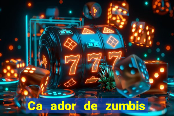 Ca ador de zumbis baixar ca ador de zumbi filme completo dublado